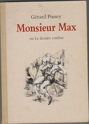 Monsieur max ou le dernier combat