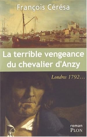 La terrible vengeance du chevalier d'Anzy