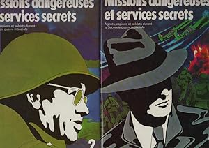 Missions dangereuses et services secrets : agents espions et soldats durant la seconde guerre mon...