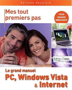 Le grand manuel PC Windows Vista et Internet