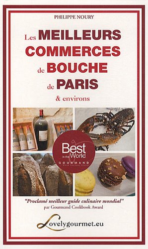 Les meilleurs commerces de bouche de Paris & environs