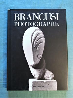 Imagen del vendedor de Brancusi photographe. Prface de PontusHulten. Prsentation et choix de Marielle Tabart et Isabelle Monod-Fontaine. a la venta por Dj Jadis