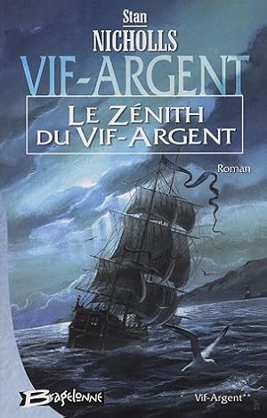 Vif-Argent Tome 2 : Le Zénith du Vif-Argent