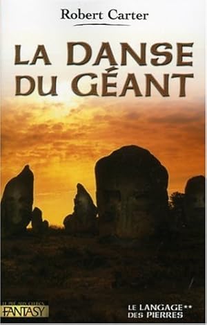 Le Langage des pierres Tome 2 : La danse du géant