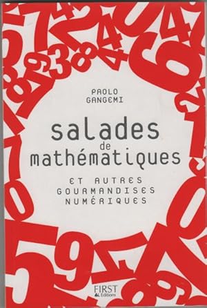 Salades de mathématiques et autres gourmandises numériques