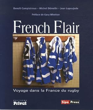 French Flair : Voyage dans la France du rugby