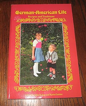 German-American Life: Recipes and Traditions