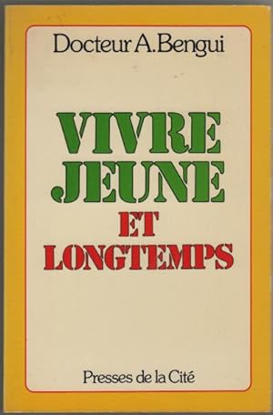 Vivre jeune et longtemps