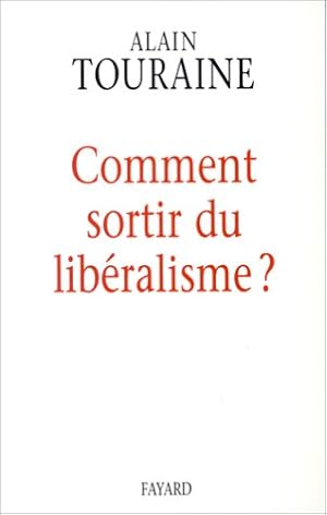 Comment sortir du libéralisme