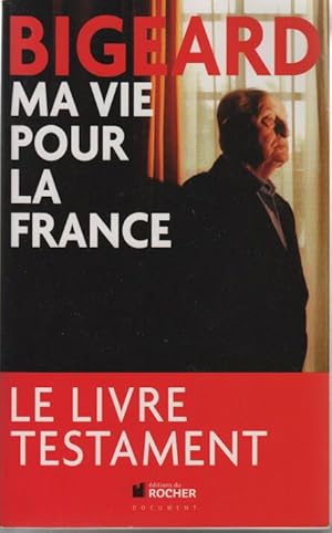 Ma vie pour la France