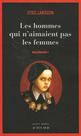 Millénium Tome 1 : Les hommes qui n'aimaient pas les femmes