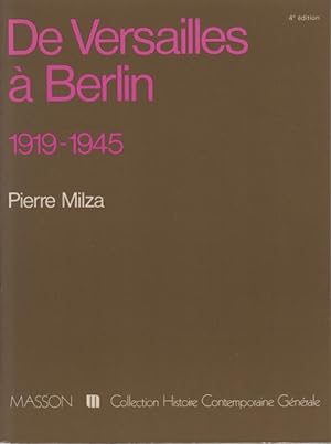 De Versailles à Berlin : 1919-1945 (Collection Histoire contemporaine générale)