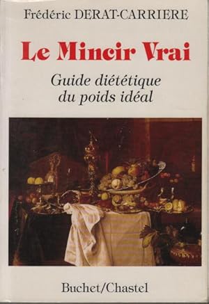 Le mincir vrai