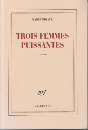 Trois femmes puissantes