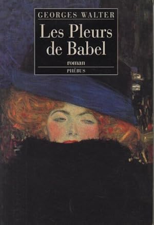 Les Pleurs De Babel Ou Le Siècle D'erna