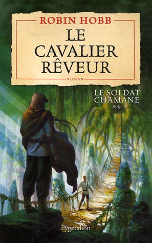 Le Soldat chamane Tome 2 : Le cavalier rêveur