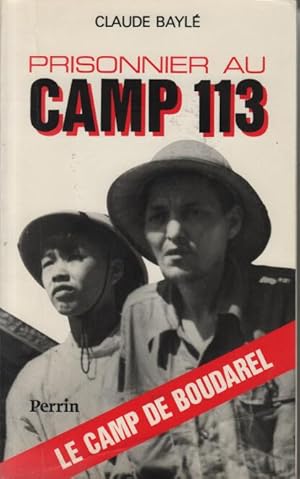 Prisonnier au camp 113 Le camp de Boudarel