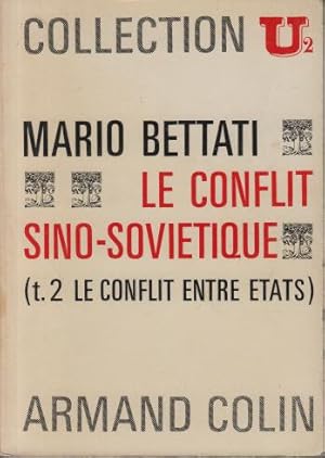 Le conflit sino-soviétique tome 2 le conflit entre etats