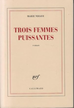 Trois femmes puissantes