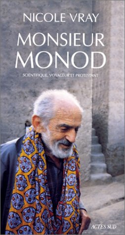 Monsieur Monod scientifique voyageur et protestant