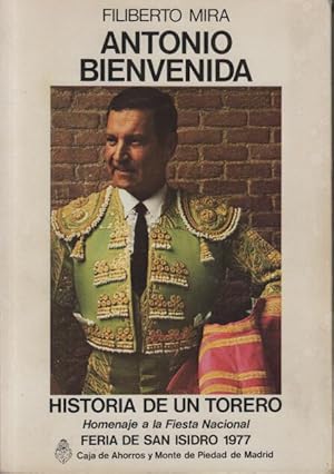 Antonio bienvenida historia de un torero