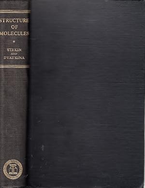 Structure of molecules and the chemical bond Written by Y. K. Syrkin [J. K. Syrkin] and M. E. Dya...