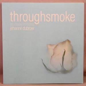 Seller image for Throughsmoke; An Essay in Notes. for sale by Bucks County Bookshop IOBA