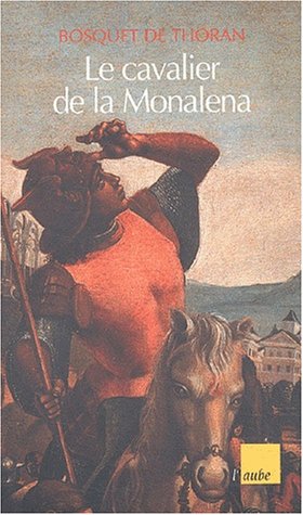 Le cavalier de la Monalena