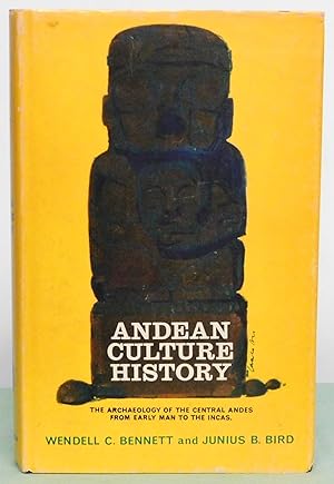 Seller image for Andean Culture History: The Archaeology of the Central Andes from Early Man to the Incas for sale by Argyl Houser, Bookseller