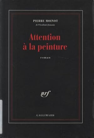 Attention à la peinture