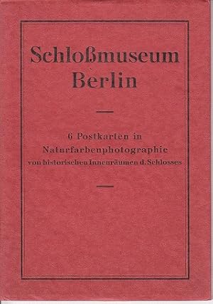 Schlobmuseum Berlin - 6 Postkarten in Naturfarbenphotographie Von Historischen Innenraumen D. Sch...