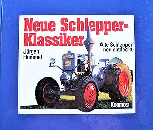 Neue Schlepper-Klassiker. Alte Schlepper Neu Entdeckt