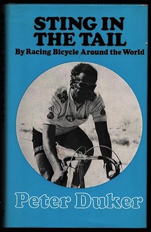 Imagen del vendedor de Sting in the Tail. By Racing Bicycle Around the World. a la venta por CHILTON BOOKS