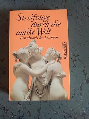 Bild des Verkufers fr Streifzge durch die antike Welt - ein historisches Lesebuch zum Verkauf von Versandantiquariat Cornelius Lange