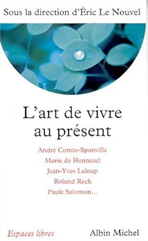 L'Art de vivre au présent