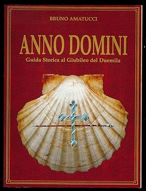 Bild des Verkufers fr Anno Domini - Guida Storica al Giubileo del Duemila zum Verkauf von Sergio Trippini