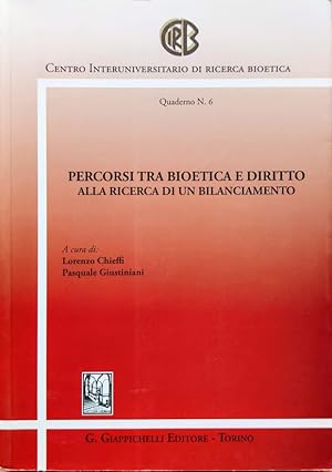 PERCORSI TRA BIOETICA E DIRITTO ALLA RICERCA DI UN BILANCIAMENTO