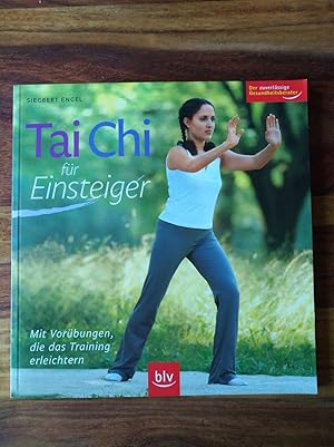 Bild des Verkufers fr Tai Chi fr Einsteiger - Mit Vorbungen, die das Training erleichtern zum Verkauf von Versandantiquariat Cornelius Lange