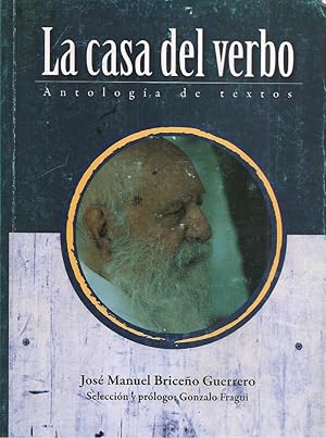 Seller image for La Casa Del Verbo. Antologa De Textos (Spanish Edition) for sale by Von Kickblanc