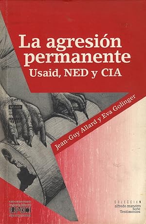 Seller image for La Agresin Permanente. Usaid, NED Y CIA (Spanish Edition) for sale by Von Kickblanc