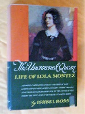 Imagen del vendedor de The Uncrowned Queen : Life of Lola Montez a la venta por Livresse