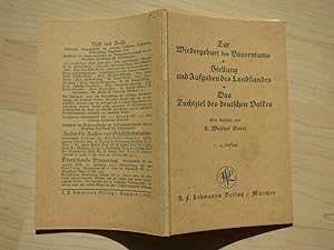 Bild des Verkufers fr Zur Wiedergeburt des Bauertums / Stellung und Aufgaben des Landstandes / Das Zuchtziel des deutschen Volkes. Drei Aufstze von Walther Darr. zum Verkauf von Cassiodor Antiquariat