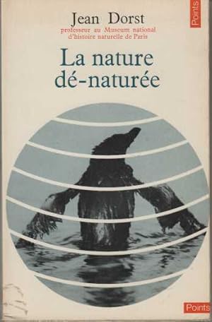 La nature de-naturee