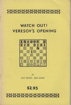 Watch out! Veresov's opening
