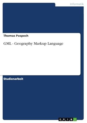 Bild des Verkufers fr GML - Geography Markup Language zum Verkauf von AHA-BUCH GmbH