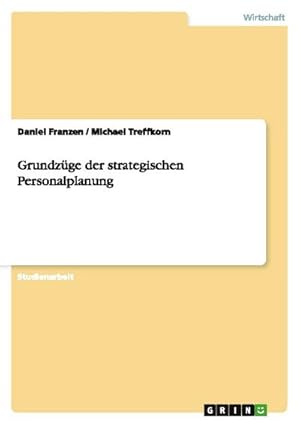 Bild des Verk�ufers f�r Grundz�ge der strategischen Personalplanung zum Verkauf von AHA-BUCH GmbH