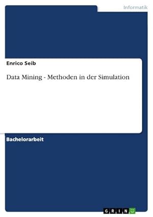 Seller image for Data Mining - Methoden in der Simulation for sale by AHA-BUCH GmbH