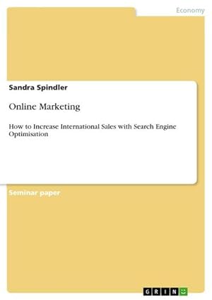 Seller image for Online Marketing : How to Increase International Sales with Search Engine Optimisation for sale by AHA-BUCH GmbH