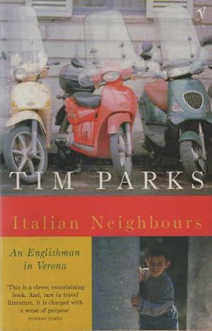 Italian Neighbours: An Englishman in Verona