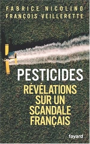 Pesticides : Révélations sur un scandale français